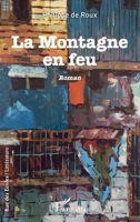 La montagne en feu (Rue Des Écoles) (French Edition) 2140290828 Book Cover