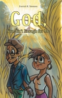 God, You Ain't Enough for Me null Book Cover