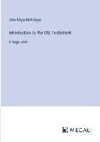 Introduction to the Old Testament: in large print 3368363239 Book Cover