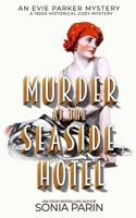Murder at the Seaside Hotel: A 1920's Historical Cozy Mystery 1695696425 Book Cover