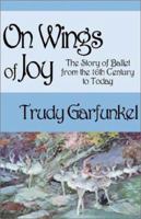 On Wings of Joy 0759228620 Book Cover