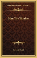 Man The Thinker 1425334016 Book Cover