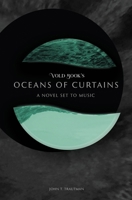 Vold Book's Oceans of Curtains: A Novel Set to Music B0FVM89J58 Book Cover