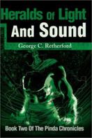 Heralds Of Light And Sound: Book Two Of The Pinda Chronicles 0595187625 Book Cover