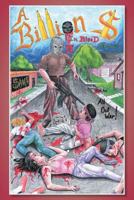 A Billion Dollars in Blood Money: All Out War! 1479759368 Book Cover