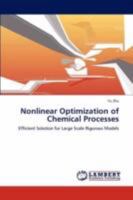 Nonlinear Optimization of Chemical Processes 3847306669 Book Cover