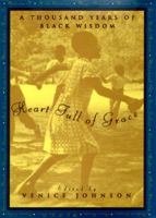 Heart Full Of Grace: A Thousand Years Of Black Wisdom 0684825422 Book Cover