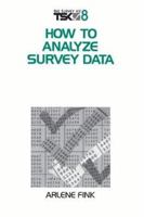 How to Analyze Survey Data 0803973861 Book Cover