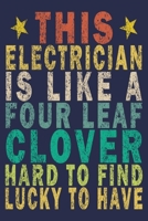 This Electrician Is Like A Four Leaf Clover Hard To Find Lucky To Have: Funny Vintage Electrician Gifts Monthly Planner 1655100122 Book Cover