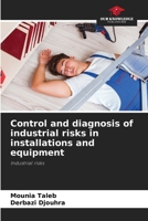Control and diagnosis of industrial risks in installations and equipment: Industrial risks 6203898015 Book Cover