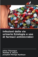 Infezioni delle vie urinarie Eziologia e uso di farmaci antimicrobici (Italian Edition) 6207694562 Book Cover
