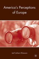 America's Perceptions of Europe 023010004X Book Cover