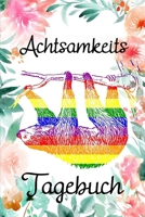 Achtsamkeits Tagebuch: Achtsamkeitstagebuch f�r Jugen f�r mehr Achtsamkeit, Dankbarkeit und Gl�ck im Alltag 1677128674 Book Cover