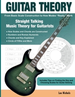 Guitar Theory : Straight Talking Music Theory for Guitarists 1093508302 Book Cover