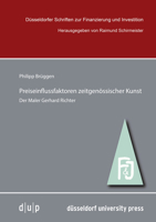 Preiseinflussfaktoren Zeitgenössischer Kunst: Der Maler Gerhard Richter 3943460894 Book Cover