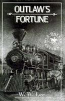 Outlaw's Fortune 0802712703 Book Cover