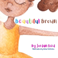 Beautiful Brown 1737616920 Book Cover
