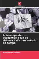 O desempenho académico à luz do sistema LMD - um estudo de campo (Portuguese Edition) 6208917514 Book Cover