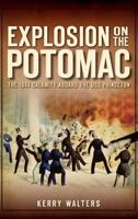 Explosion on the Potomac: The 1844 Calamity Aboard the USS Princeton 1626191972 Book Cover