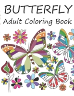 Butterfly: Adult Coloring Book B0BMJ6DSZM Book Cover
