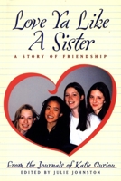 Love Ya Like a Sister: A Story of Friendship 0887764541 Book Cover