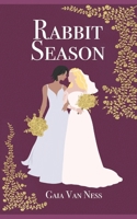 Rabbit Season: A Love Story B0GPQXGS5J Book Cover