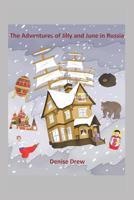 The Adventures of Jilly and June in Russia 1980391882 Book Cover