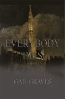 Everybody Dies 1448959705 Book Cover