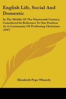 English Life, Social and Domestic, in the Middle of the Nineteenth Century 1021992003 Book Cover