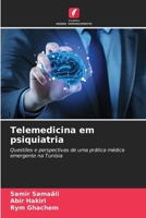 Telemedicina em psiquiatria (Portuguese Edition) 6208270375 Book Cover