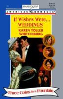 If Wishes Were...Weddings 0373167458 Book Cover