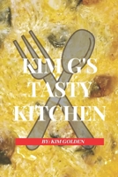 Kim G's Tasty Kitchen B08TQCXVPN Book Cover