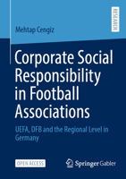 Corporate Social Responsibility in Football Associations: UEFA, DFB and the Regional Level in Germany 3658496479 Book Cover