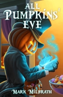 All Pumpkins' Eve B0CFWZCQ42 Book Cover