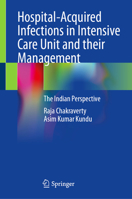 Hospital-Acquired Infections in Intensive Care Unit and Their Management: The Indian Perspective 9819600170 Book Cover