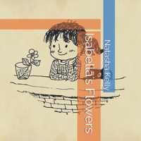 Isabella's Flowers B0851MGZWL Book Cover