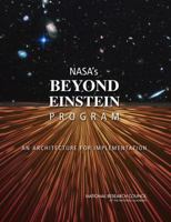 Nasa's Beyond Einstein Program: An Architecture for Implementation 0309111625 Book Cover