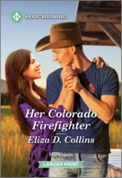 Her Colorado Firefighter: A Clean and Uplifting Romance 1335460454 Book Cover