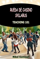 Rueda de Casino Syllabus: Teaching 101 6180033234 Book Cover