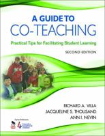 A Guide to Co-Teaching: Practical Tips for Facilitating Student Learning 1412960592 Book Cover