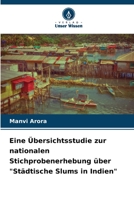 Eine Übersichtsstudie zur nationalen Stichprobenerhebung über Städtische Slums in Indien 620581417X Book Cover