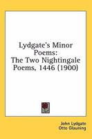 Lydgate's Minor Poems: The Two Nightingale Poems (Early English Text Society. Extra Series) 1166918424 Book Cover