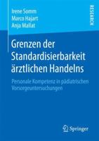 Grenzen Der Standardisierbarkeit �rztlichen Handelns: Personale Kompetenz in P�diatrischen Vorsorgeuntersuchungen 3658197420 Book Cover