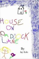House on Paddock Lane 1411631633 Book Cover