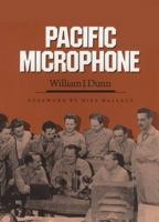 Pacific Microphone (Texas a&M University Military History Series, Vol 8) 0890963398 Book Cover