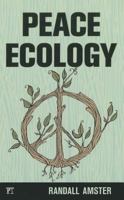 Peace Ecology 1612052975 Book Cover