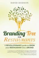 Branding Tree for Restaurants: A revolutionary guide to grow your restaurant into a brand 1468039229 Book Cover