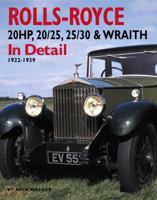 Rolls-Royce 20HP, 20/25, 25/30 & Wraith In Detail: 1922-1939 1906133123 Book Cover