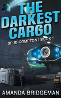 The Darkest Cargo 0645736309 Book Cover