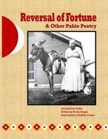 Reversal of Fortune & Other Pablo Poetry 1974375250 Book Cover